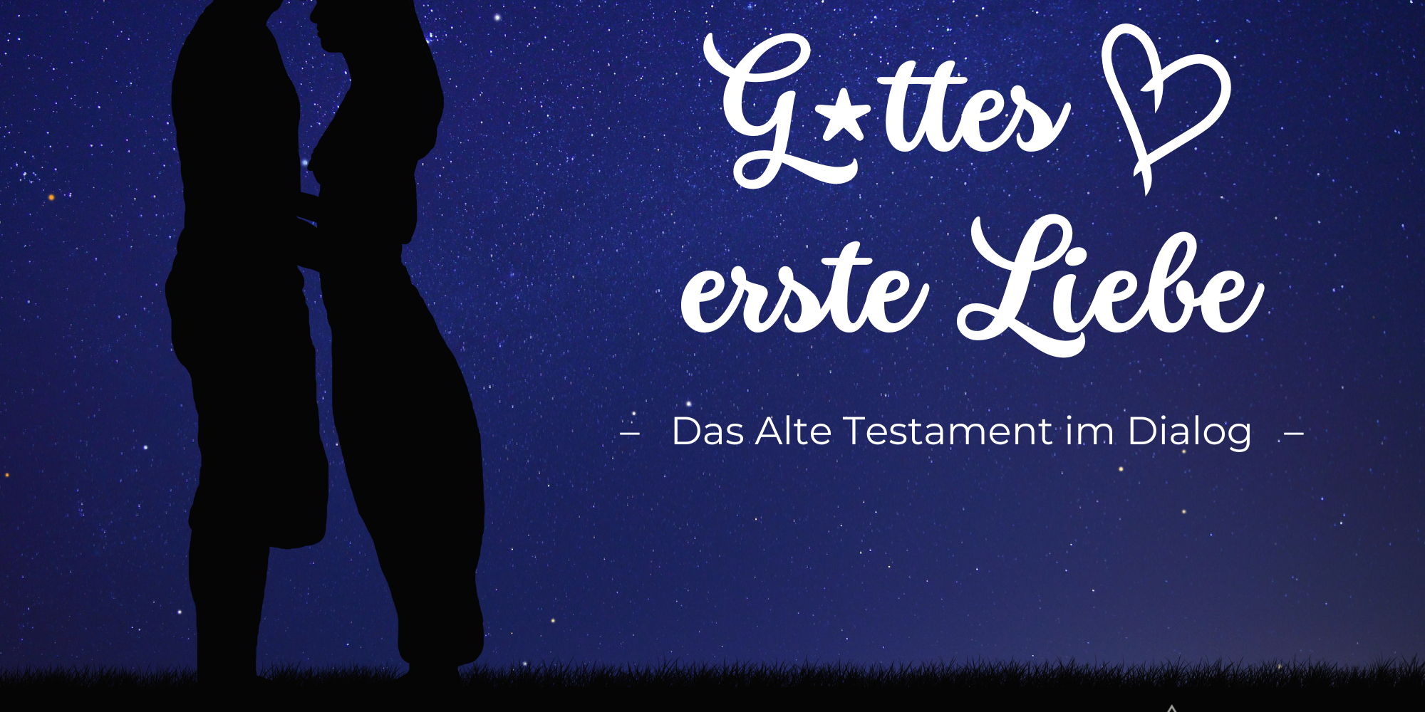Gottes erste Liebe