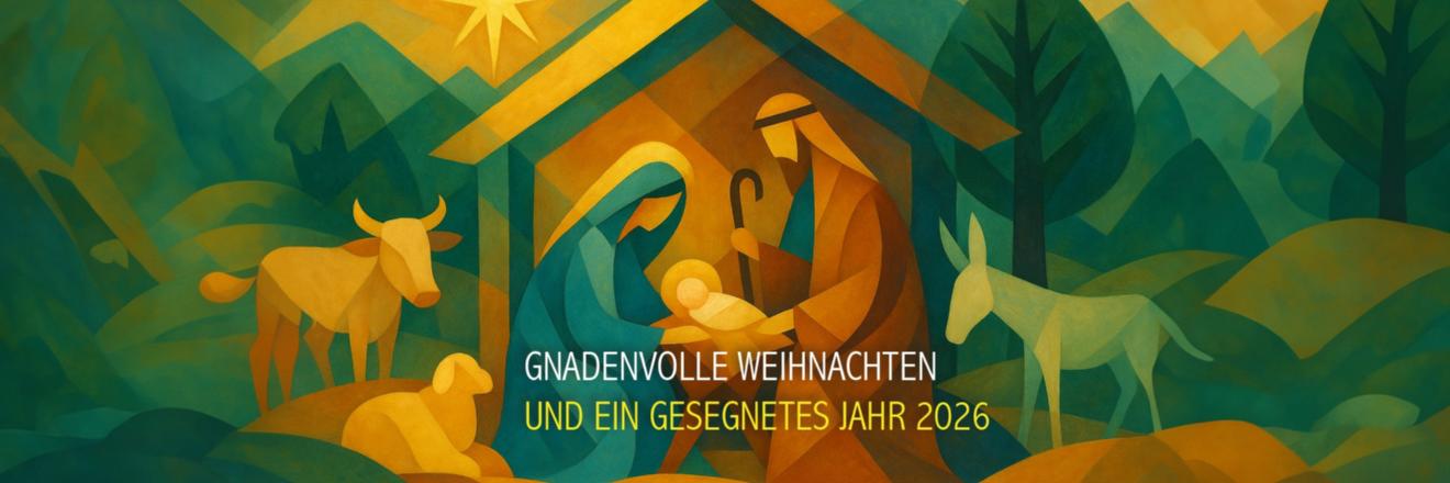 Frohe Weihnachten und ein gesegnetes Jahr 2026