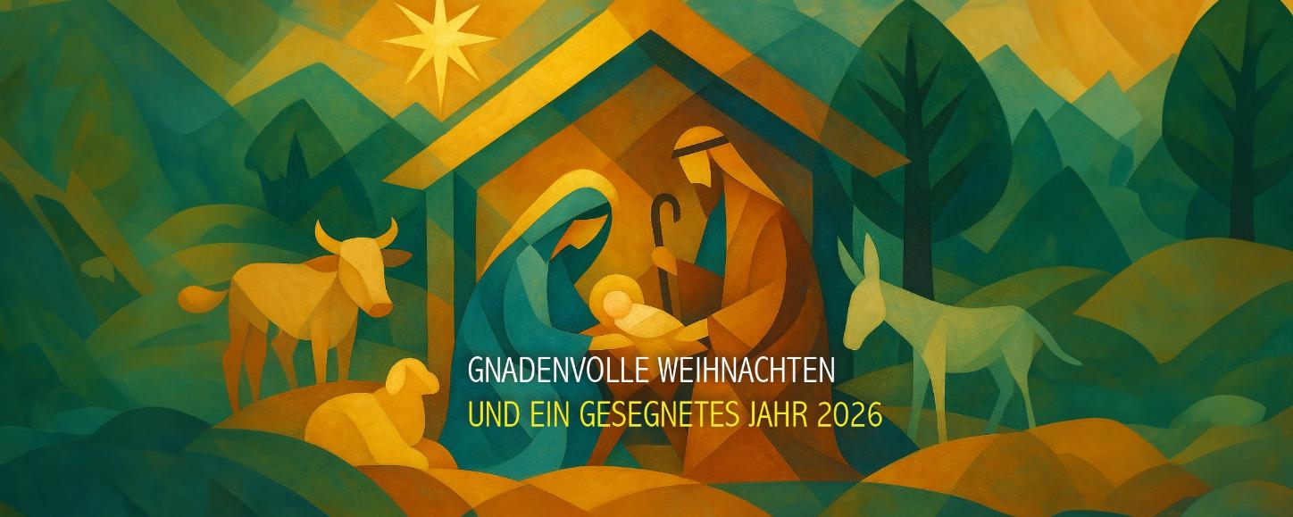 Frohe Weihnachten und ein gesegnetes Jahr 2026
